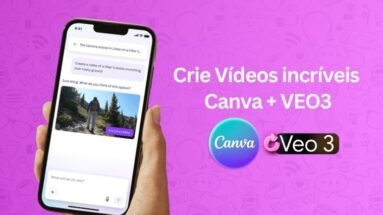 Crie Vídeos incríveis com Canva e VEO3 do Google